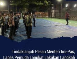 Tindaklanjuti Pesan Menteri Imi-Pas, Lapas Pemuda Langkat Lakukan Langkah Langkah Cegah Gangguan Kamtib