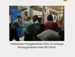 Guna Mencegah Masuknya Barang Barang Terlarang, Lapas Kelas IIB Toli Toli Rutin Melaksanakan Penggeledahan Kedalam Blok Kamar Hunian WBP