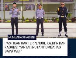 PASTIKAN HAK TERPENUHI, KA.KPR DAN KASUBSI YANTAH RUTAN HUMBAHAS SAPA WBP