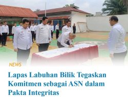 Komitmen Wujudkan Pelayanan Akuntable,Komitmen, Dan Transparan, Lapas Kelas III Labuhan Bilik Melaksanakan Kegiatan Penandatangan Pakta Integritas Kinerja Tahun 2025