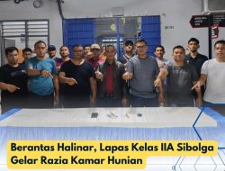 Berantas Halinar & Antisipasi Barang Barang Terlarang Masuk,Lapas Kelas IIA Sibolga Melakukan Rajia Rutin Kedalam Blok/Kamar Hunian Wbp