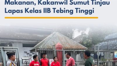 Peningkatan Kualitas Bahan Makanan, Kakanwil Sumut Tinjau Lapas Kelas IIB Tebing Tinggi