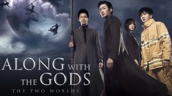 Sinopsis Film Korea Along with the Gods: The Two Worlds (2017)