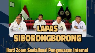 Komitmen Tingkatkan Integritas Dan Kepatuhan Internal, Lapas Siborongborong Ikuti Sosialisasi Pengawasan Internal Secara Virtual